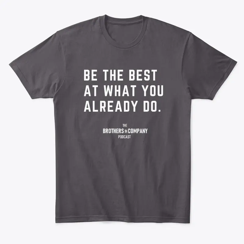 Brothers In Company Podcast Apparel